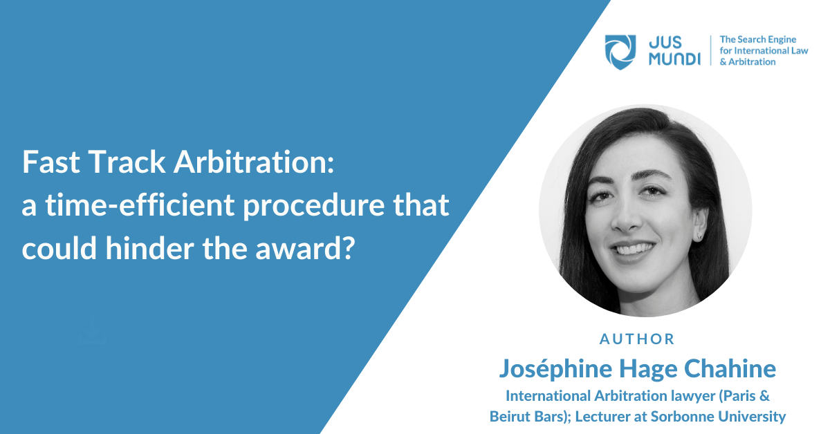 Fast track arbitration: a time-efficient procedure that could hinder the award?