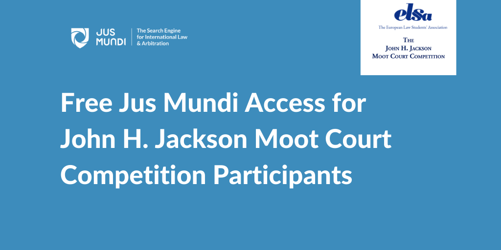 Jus Mundi x ELSA partnership for the John H. Jackson Moot