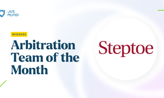 Arbitration Team of the Month – Steptoe