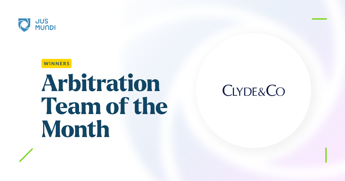 Arbitration Team of the Month – Clyde & Co