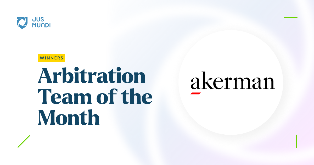Arbitration Team of the Month No. 20 – Akerman