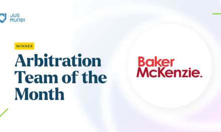 Arbitration Team of the Month No. 21 – Baker McKenzie