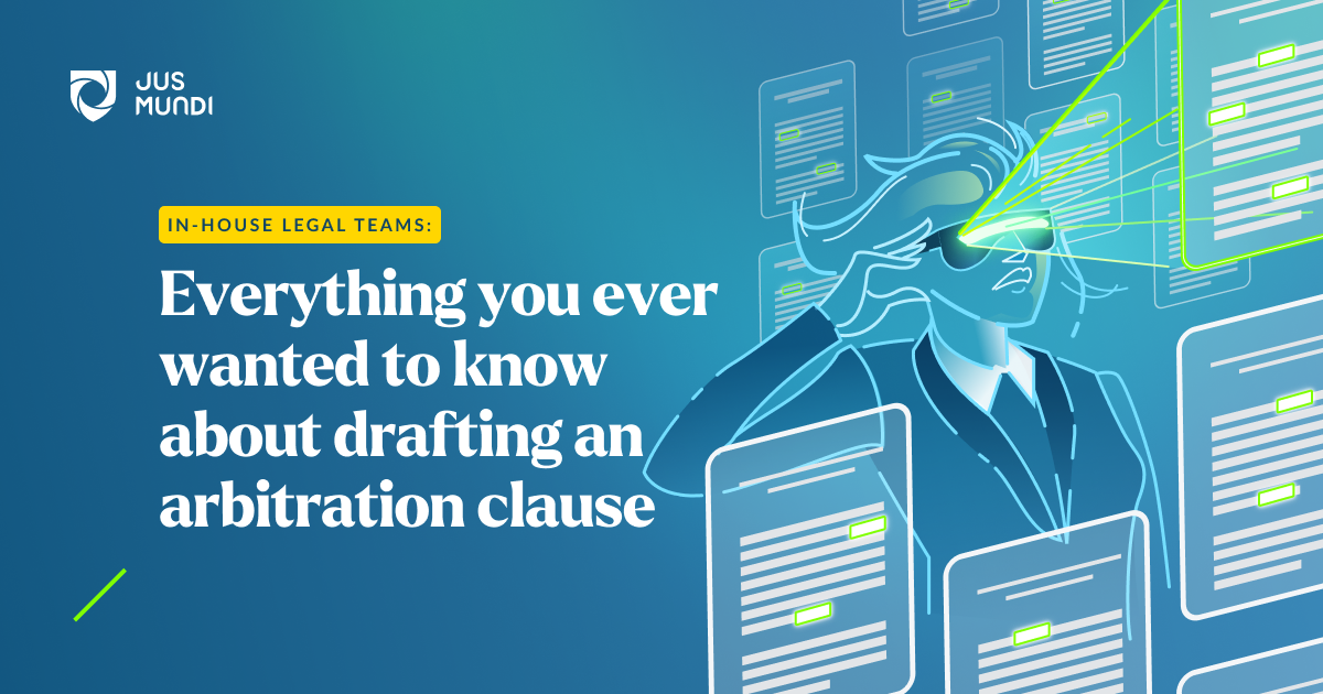 Arbitration Know-How Series – Part 2:  Arbitration Clause Drafting 101