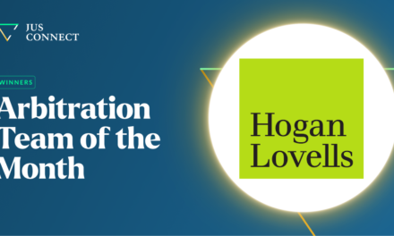 Arbitration Team of the Month No. 25 – Hogan Lovells